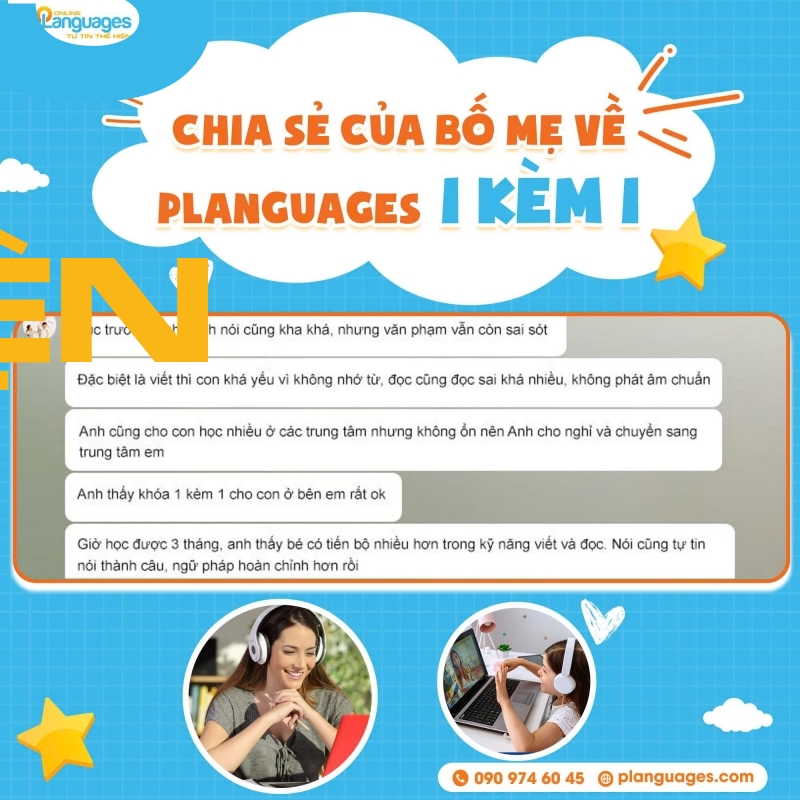 feedback phu huynh sau 3 thang cho con hoc tieng anh 1 kem 1 tai planguages ?